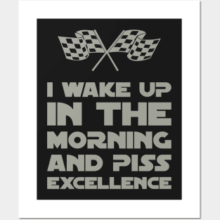 Wake Up & Piss Excellence Posters and Art